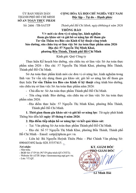 Thông báo mời các đơn vị có năng lực, kinh nghiệm tham gia khảo sát và gửi hồ sơ năng lực để tham gia Tư vấn Thẩm tra Báo cáo Kinh tế kỹ thuật công trình bảo dưỡng, sửa chữa trụ sở làm việc Sở An toàn thực phẩm năm 2026 Địa chỉ: 57 Nguyễn Thị Minh Khai, phường Bến Thành, Thành phố Hồ Chí Minh